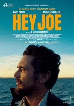 Привет, Джо / Hey Joe (2024) фильм скачать через торрет бесплатно в хорошем качестве
