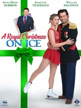 Королевское Рождество на льду / A Royal Christmas on Ice (2022) фильм скачать через торрет бесплатно в хорошем качестве