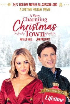 Очаровательный рождественский городок / A Very Charming Christmas Town (2020) фильм скачать через торрет бесплатно в хорошем качестве
