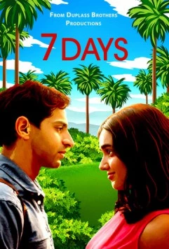 7 дней / 7 Days (2021) фильм скачать через торрет бесплатно в хорошем качестве