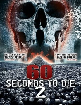 60 секунд до смерти 2 / 60 Seconds 2 Die: 60 Seconds to Die 2 (2018) фильм скачать через торрет бесплатно в хорошем качестве