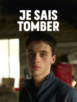 Я умею падать / Je sais tomber (2018) фильм скачать через торрет бесплатно в хорошем качестве