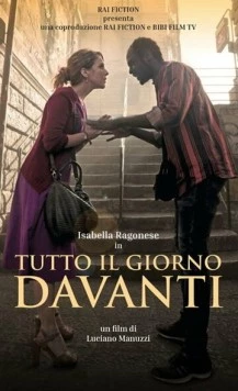 Весь день впереди / Tutto il giorno davanti (2020) фильм скачать через торрет бесплатно в хорошем качестве