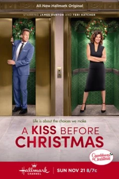Поцелуй перед Рождеством / A Kiss Before Christmas (2021) фильм скачать через торрет бесплатно в хорошем качестве