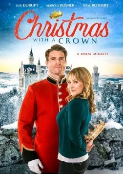 Коронованное Рождество / Christmas with a Crown (2020) фильм скачать через торрет бесплатно в хорошем качестве