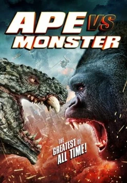 Обезьяна против монстра / Ape vs. Monster (2021) фильм скачать через торрет бесплатно в хорошем качестве