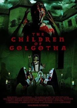 Дети Голгофы / The Children of Golgotha (2019) фильм скачать через торрет бесплатно в хорошем качестве