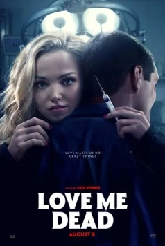 Постер: Люби меня мёртвым / Love Me Dead (2024)