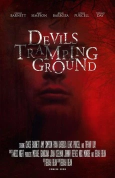 Дьявольская поляна / Devils Tramping Grounds (2018) фильм скачать через торрет бесплатно в хорошем качестве
