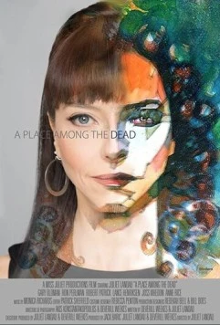 Место среди мёртвых / A Place Among the Dead (2020) фильм скачать через торрет бесплатно в хорошем качестве