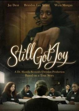 Сохранить радость жизни / Still Got Joy (2020) фильм скачать через торрет бесплатно в хорошем качестве