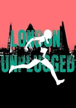 Другая сторона Лондона / London Unplugged (2018) фильм скачать через торрет бесплатно в хорошем качестве