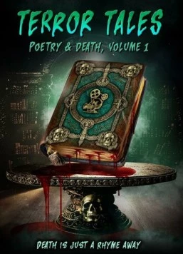 Страшные истории: Поэзия и смерть. Том 1 / Terror Tales: Poetry & Death Volume 1 (2025) фильм скачать через торрет бесплатно в хорошем качестве