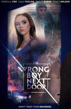 Плохой парень по соседству / The Wrong Boy Next Door (2019) фильм скачать через торрет бесплатно в хорошем качестве