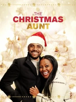 Тетя на Рождество / The Christmas Aunt (2020) фильм скачать через торрет бесплатно в хорошем качестве