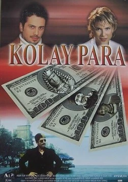 Легкие деньги / Kolay para (2002) фильм скачать через торрет бесплатно в хорошем качестве