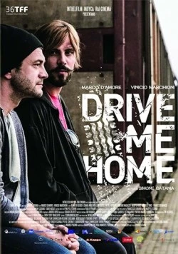 Отвези меня домой / Drive Me Home (2018) фильм скачать через торрет бесплатно в хорошем качестве