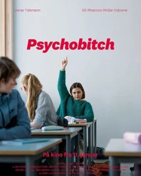 Психопатка / Psychobitch (2019) фильм скачать через торрет бесплатно в хорошем качестве
