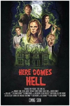 И разверзся ад / Here Comes Hell (2019) фильм скачать через торрет бесплатно в хорошем качестве