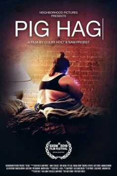 Свиноматка / Pig Hag (2019) фильм скачать через торрет бесплатно в хорошем качестве
