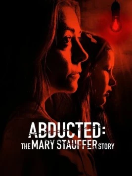 53 дня: Похищение Мэри Стауффер / 53 Days: The Abduction of Mary Stauffer (2019) фильм скачать через торрет бесплатно в хорошем качестве
