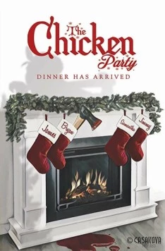 Цыплячья вечеринка / The Chicken Party (2018) фильм скачать через торрет бесплатно в хорошем качестве