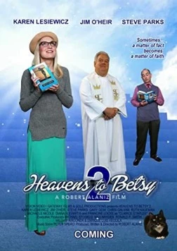 Рай для Бетси 2 / Heavens to Betsy 2 (2019) фильм скачать через торрет бесплатно в хорошем качестве