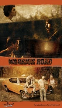 Путь воина / Warrior Road (2016) фильм скачать через торрет бесплатно в хорошем качестве