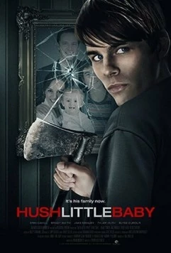 Тише, малышка, не плачь / Hush Little Baby (2017) фильм скачать через торрет бесплатно в хорошем качестве