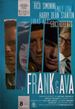 Фрэнк и Ава / Frank and Ava (2018) фильм скачать через торрет бесплатно в хорошем качестве