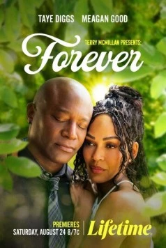 Навсегда / Forever (2024) фильм скачать через торрет бесплатно в хорошем качестве