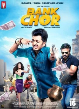 Ограбление банка / Bank Chor (2017) фильм скачать через торрет бесплатно в хорошем качестве