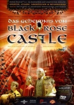 Тайна замка Черной розы / The Mystery of Black Rose Castle (2001) фильм скачать через торрет бесплатно в хорошем качестве