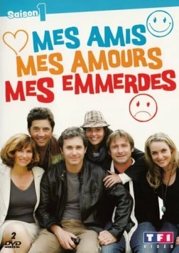 Друзья, любимые, враги / Mes amis, mes amours, mes emmerdes (2009) фильм скачать через торрет бесплатно в хорошем качестве