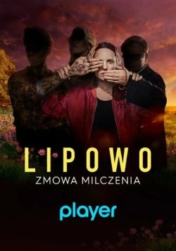 Липово. Обет молчания / Lipowo. Zmowa milczenia (2023) фильм скачать через торрет бесплатно в хорошем качестве