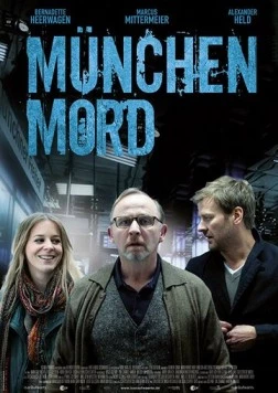 Мюнхенское убийство / München Mord (2013) фильм скачать через торрет бесплатно в хорошем качестве