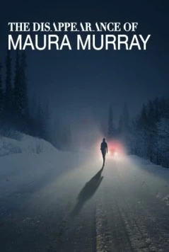 Исчезновение Моры Мюррей / The Disappearance of Maura Murray (2017) фильм скачать через торрет бесплатно в хорошем качестве
