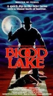 Кровавое озеро / Blood Lake (1987) фильм скачать через торрет бесплатно в хорошем качестве