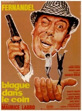 Шутки в сторону / Blague dans le coin (1963) фильм скачать через торрет бесплатно в хорошем качестве