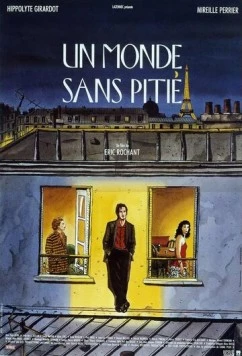 Безжалостный мир / Un monde sans pitié (1989) фильм скачать через торрет бесплатно в хорошем качестве