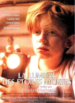 Свет умерших звезд / La lumière des étoiles mortes (1994) фильм скачать через торрет бесплатно в хорошем качестве