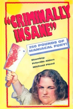 Преступно безумная / Criminally Insane (1975) фильм скачать через торрет бесплатно в хорошем качестве