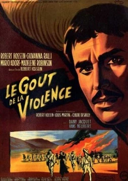 Вкус насилия / Le goût de la violence (1961) фильм скачать через торрет бесплатно в хорошем качестве