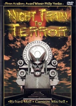 Поезд страха / Night Train to Terror (1985) фильм скачать через торрет бесплатно в хорошем качестве