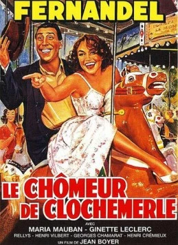 Безработный из Клошмерля / Le chômeur de Clochemerle (1957) фильм скачать через торрет бесплатно в хорошем качестве