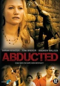 Похищение / Abducted: Fugitive for Love (2007) фильм скачать через торрет бесплатно в хорошем качестве