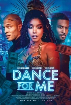 Станцуй для меня / Dance for Me (2023) фильм скачать через торрет бесплатно в хорошем качестве