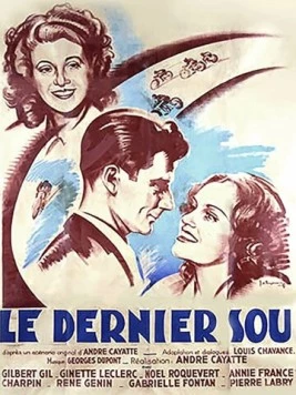 Последний су / Le dernier sou (1946) фильм скачать через торрет бесплатно в хорошем качестве