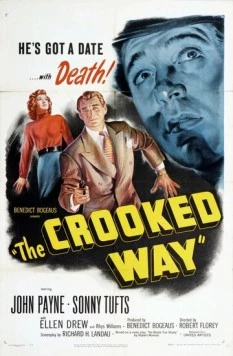Преступный путь / The Crooked Way (1949) фильм скачать через торрет бесплатно в хорошем качестве