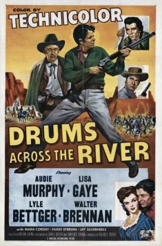 Барабаны через реку / Drums Across the River (1954) фильм скачать через торрет бесплатно в хорошем качестве